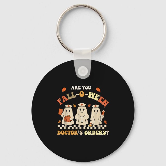 Funny Are You Fall O Ween Doctor's Fall Halloween  Key Ring (Front)