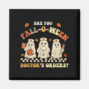 Funny Are You Fall O Ween Doctor's Fall Halloween Magnet