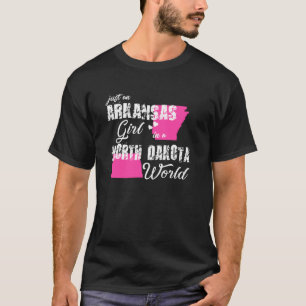 Funny Arkansas  Just An Arkansas Girl In A North D T-Shirt