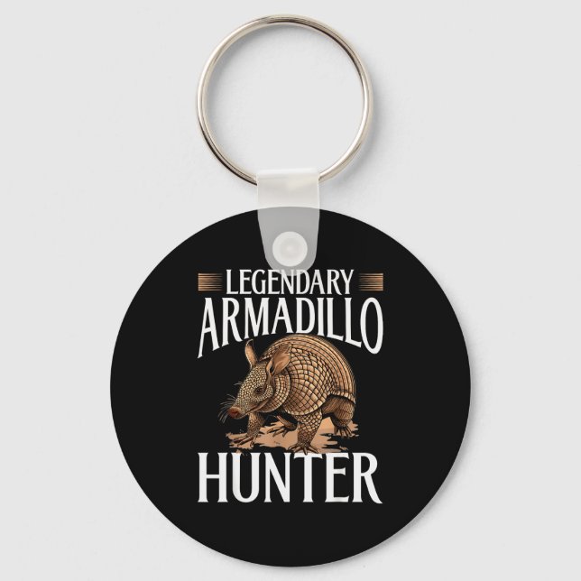 Funny Armadillo Animal Legendary Armadillo Hunter  Key Ring (Front)