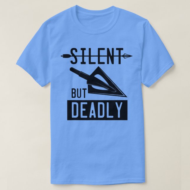 Funny Arrowhead Archery Silent But Deadly  T-Shirt (Design Front)