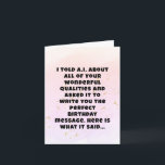 Funny Artificial Intelligence Sister Birthday  Card<br><div class="desc">Capture the essence of your sibling relationship with this sarcastic A.I. generated birthday message! This card is a masterpiece of backhanded humour,  crafted for those wonderful sisters who drive you crazy yet make you smile.</div>
