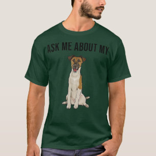 Funny Ask Me About My Smooth Fo Terrier Dog Lover T-Shirt