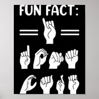 Funny Asl American Sign Language Fun Fact I Don't
