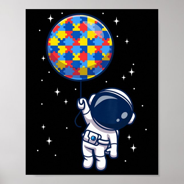Funny Astronaut Bylloon Autism Awareness Space Lov Poster (Front)