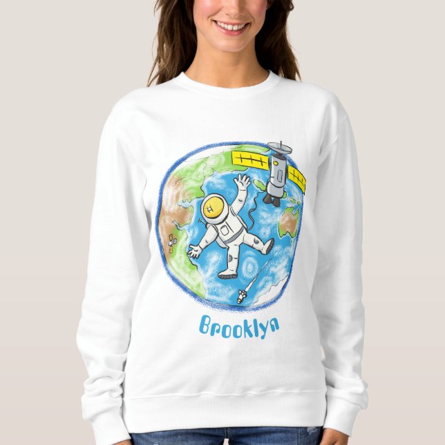 Funny astronaut in space and earth cartoon sweatshirt (Front)