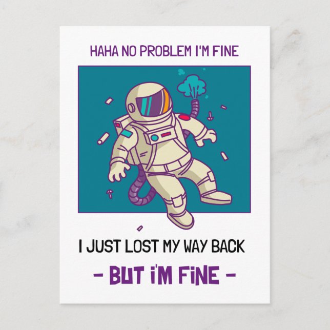 Funny Astronaut Lost In Space I'm Fine Postcard (Front)