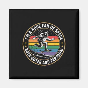Funny Astronaut Saying Huge Fan Of Space Humor Wom Magnet