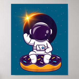 Funny Astronaut Total Solar Eclipse Donut Poster