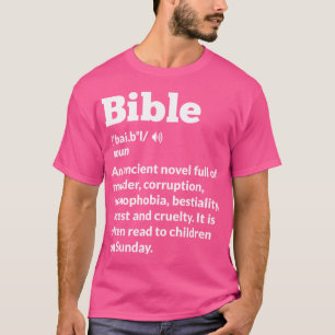 Funny Atheist Anti-Religion Atheism Bible T-Shirt