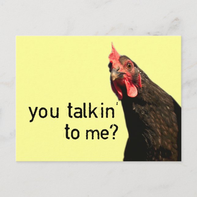 Funny Attitude Chicken - you talkin to me? Postcard (Front)