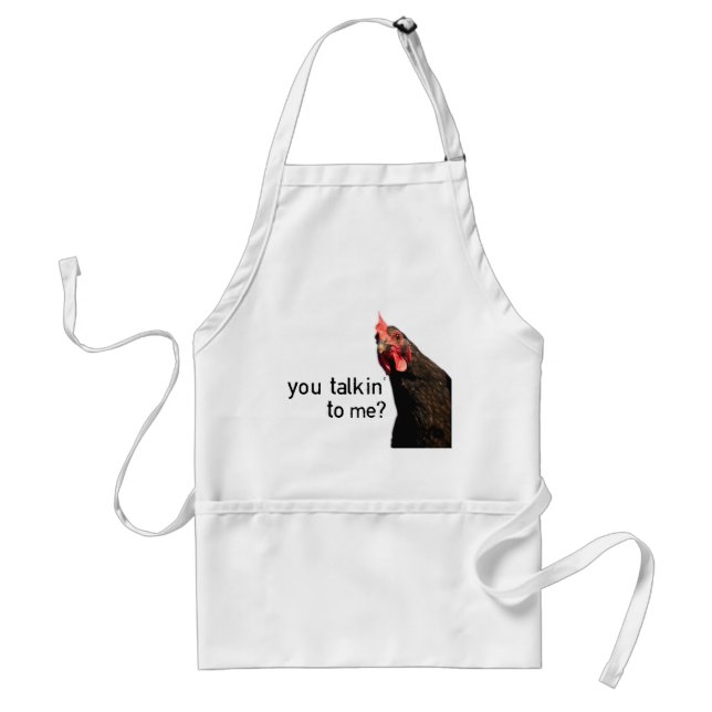 Funny Attitude Chicken - you talkin to me? Standard Apron (Front)