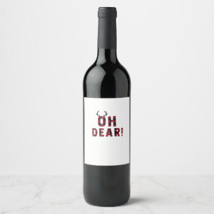 Funny Attitude Oh Dear Plaid Deer Creative Design Wine Label