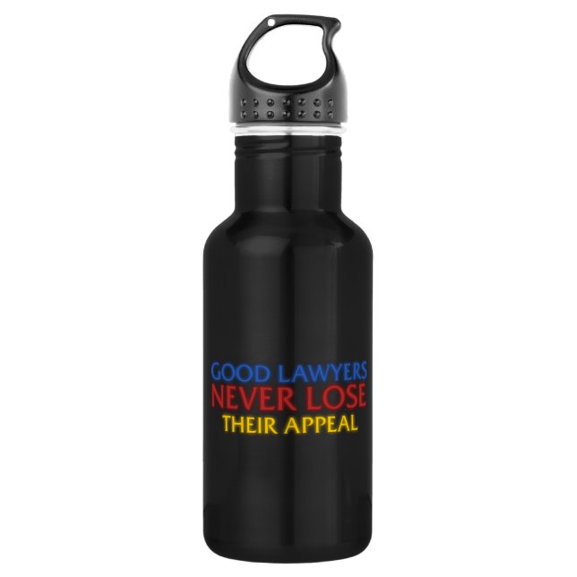 Funny Attorney Good Lawyers Never Lose Appeal 532 Ml Water Bottle (Front)