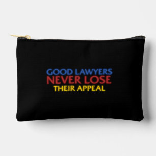 Funny Attorney Good Lawyers Never Lose Appeal Accessory Pouch