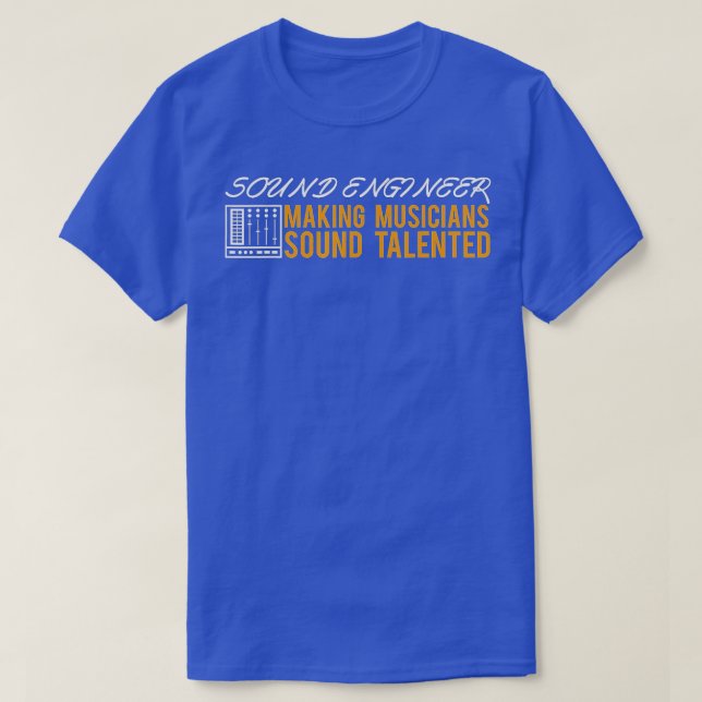 Funny Audio Engineer Sound Technician Guy Gift  T-Shirt (Design Front)