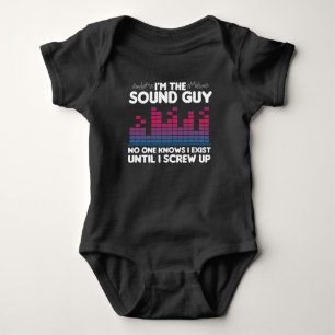Funny Audio Engineer Technician I'm The Sound Guy Baby Bodysuit