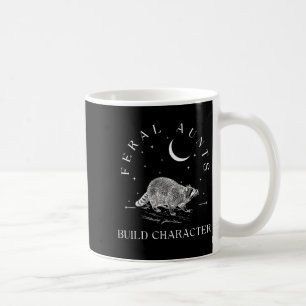 Funny Auntie Feral Aunts Build Character Raccoon L Coffee Mug