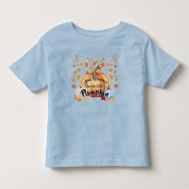 Funny Aunt's Favourite Little PLUMPKIN Quote Blue  Toddler T-Shirt (Front)