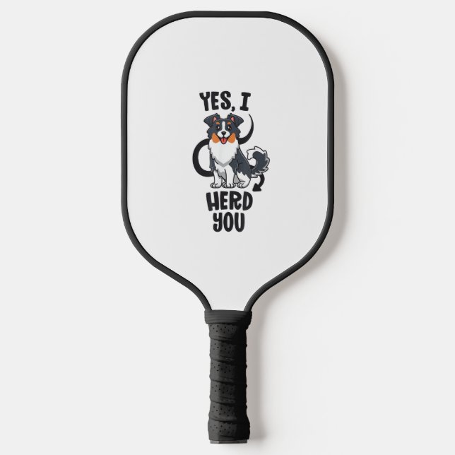 Funny Australian Shepherd Mum Gifts Aussie Yes I H Pickleball Paddle (Front)