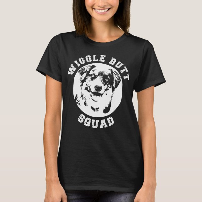 Funny Australian Shepherd Wiggle Butt Squad for Au T-Shirt (Front)