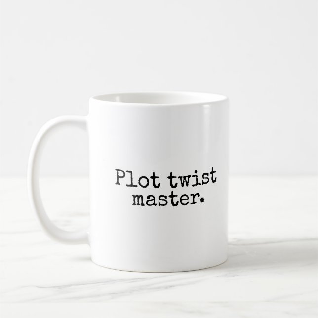 Funny Author Novelist Plot Twist Coffee Mug (Left)