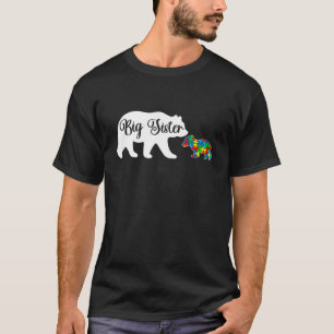 Funny Autism Awarenes Big Sister Bear Family Autis T-Shirt