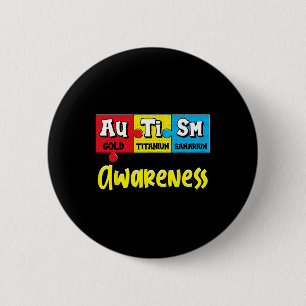 Funny Autism Awareness Puzzle Chemical Periodic Ta 6 Cm Round Badge