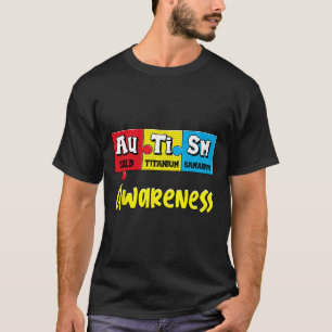 Funny Autism Awareness Puzzle Chemical Periodic Ta T-Shirt