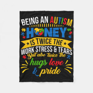 Funny Autism Awareness Shirt Being An Autism Honey Fleece Blanket