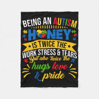 Funny Autism Awareness Shirt Being An Autism Honey Fleece Blanket