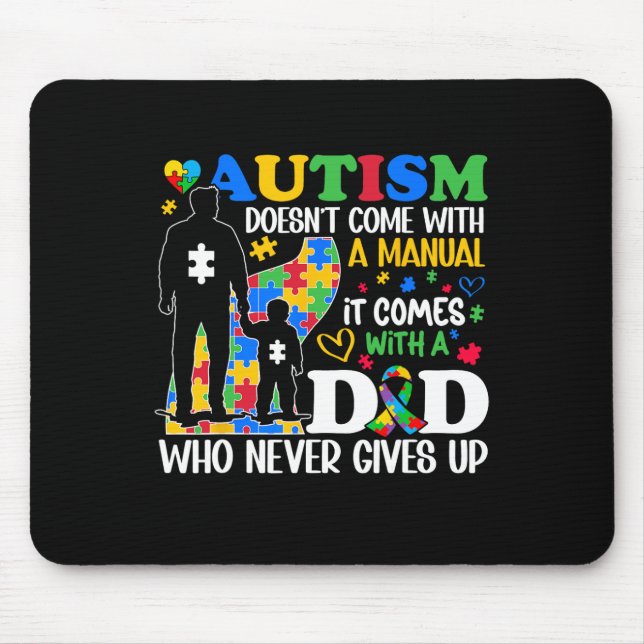 Funny Autism Dad Doesn't Come With A Manual Autism Mouse Pad (Front)