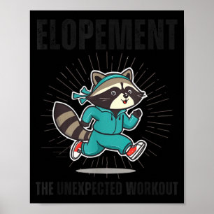 Funny Autism Elopement The Unexpected Workout Poster