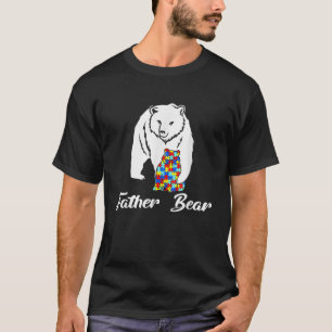 Funny Autism Family Father Bear Autism Awareness D T-Shirt
