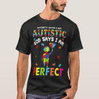 Funny Autism quotes "Society Says I'm Autistic, Go