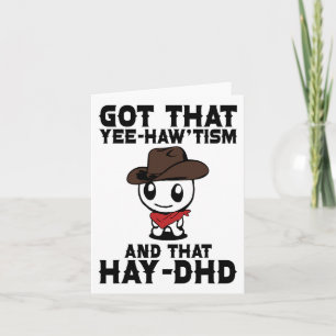 Funny Autism Shirt Got That Yee Haw'tism And Hay D Card