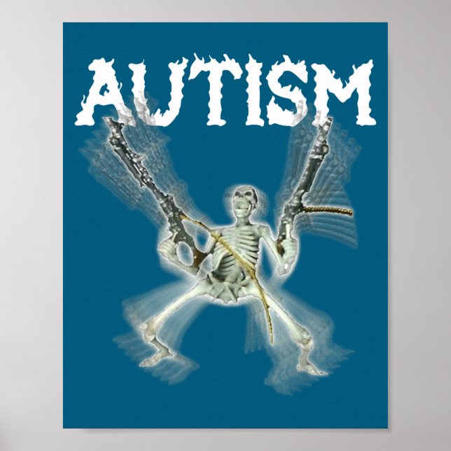 Funny Autism Skeleton Meme Poster (Front)