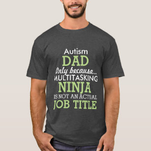 Funny Autism Special Needs Dad T-Shirt