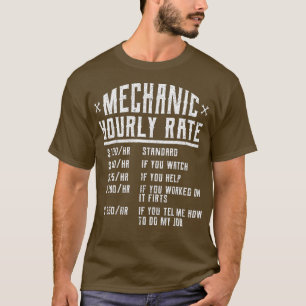 Funny Auto Mechanic Hourly Rate Gift Labour  Best  T-Shirt