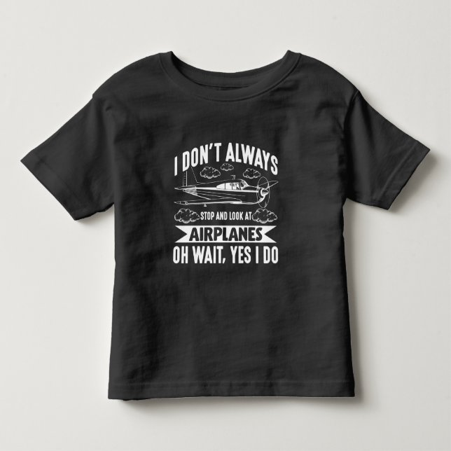 Funny Aviation Aircraft Airplane Lover Plane Toddler T-Shirt (Front)