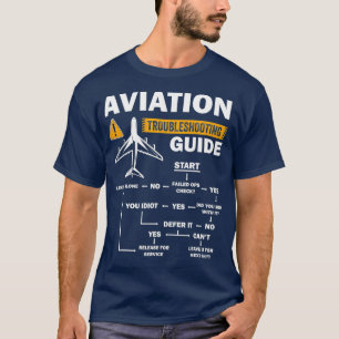Funny Aviation Troubleshooting Guide Gift for T-Shirt