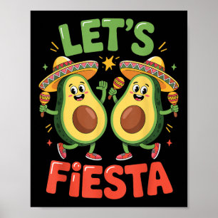 Funny Avocado Cinco De Mayo Lets Fiesta Party Cinc Poster