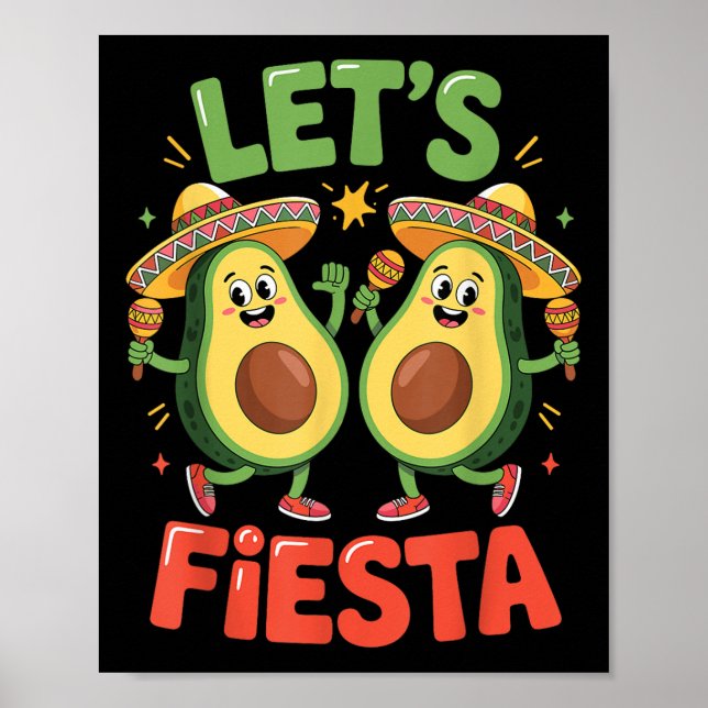 Funny Avocado Cinco De Mayo Lets Fiesta Party Cinc Poster (Front)