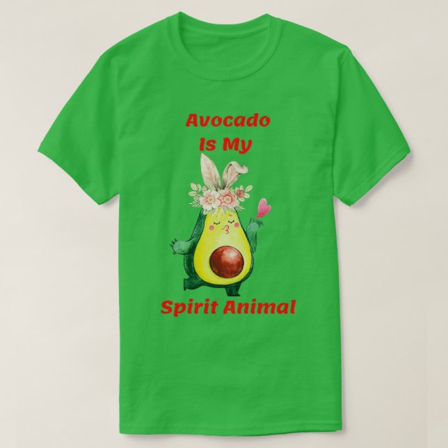 Funny Avocado Is My Spirit Animal Bunny Ears T-Shirt (Design Front)