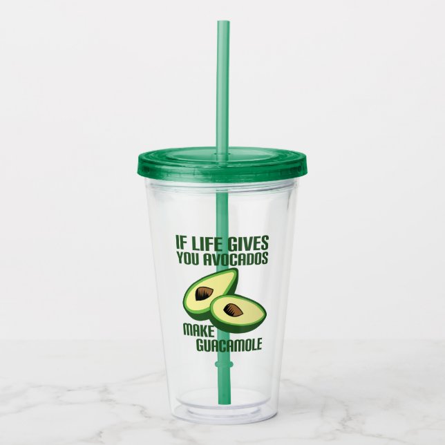 Funny Avocado Life Advice Food Humour Acrylic Tumbler (Front)