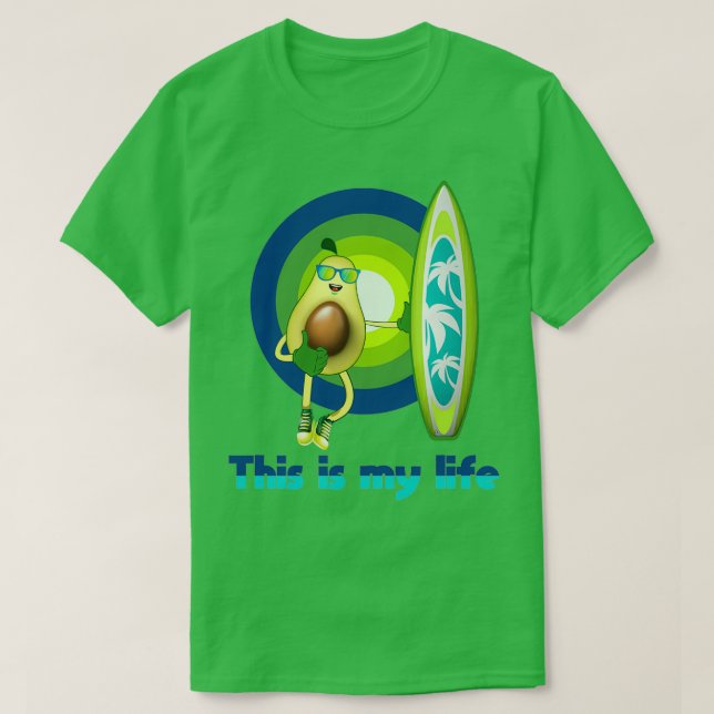 funny avocado surfing funny t I love this fruit T-Shirt (Design Front)