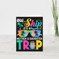 Funny Aw Ship Its A Mother Daughter Trip Mothers D