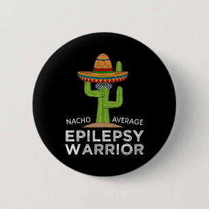 Funny Awareness Epilepsy Warrior  6 Cm Round Badge