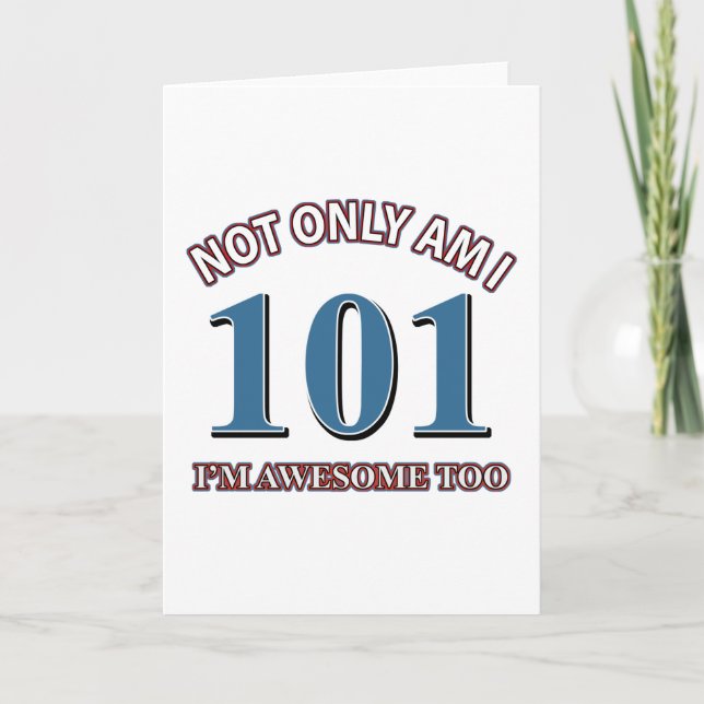 Funny awesome at 101 birthday designs card (Front)