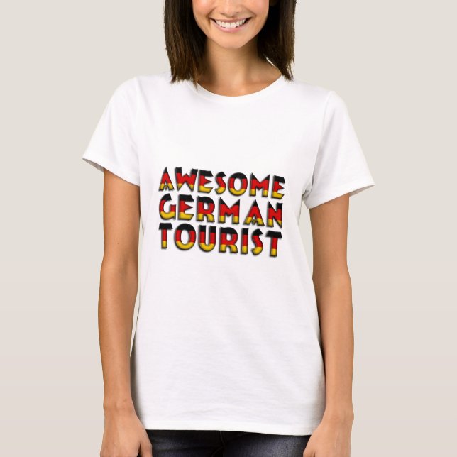Funny Awesome German Tourist Flag Typography T-Shirt (Front)